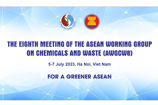 Hà Nội: “Hội nghị lần thứ 8 Nhóm công tác ASEAN về hóa chất và chất thải" diễn ra trong tuần này