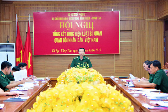 Bộ đội biên phòng Bà Rịa – Vũng Tàu: Tổng kết thực hiện Luật Sĩ quan Quân đội nhân dân Việt Nam 