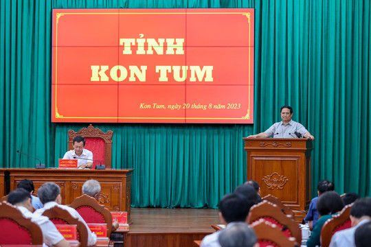 Thủ tướng Phạm Minh Chính: Phát triển Kon Tum nhanh, mạnh, toàn diện, bền vững hơn nữa