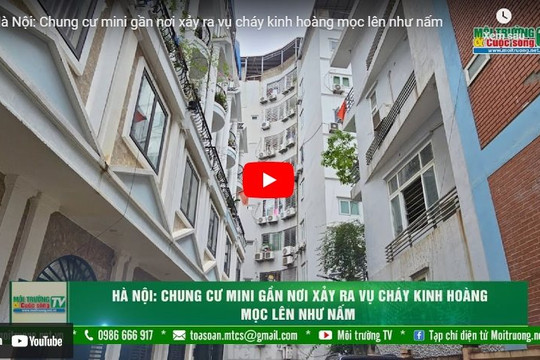 [VIDEO] Hà Nội: Chung cư mini gần nơi xảy ra vụ cháy kinh hoàng "mọc lên như nấm"