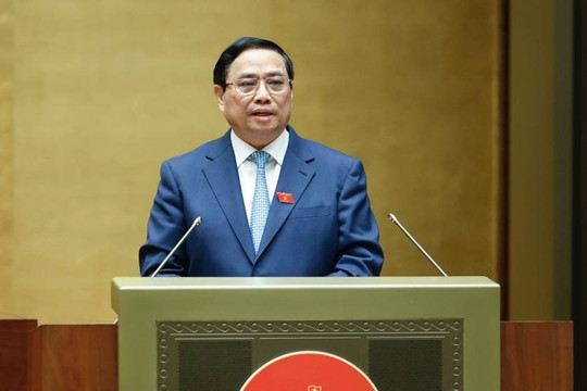 Toàn văn Báo cáo giải trình và trả lời chất vấn do Thủ tướng Phạm Minh Chính trình bày tại kỳ họp thứ 6, Quốc hội Khoá XV