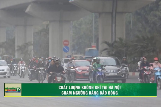[VIDEO] Chất lượng không khí tại Hà Nội chạm ngưỡng đáng báo động