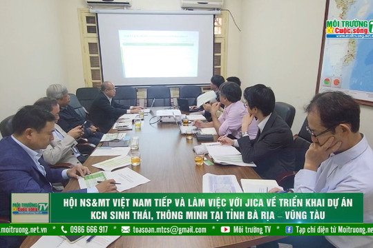 [VIDEO] Hội NS&MT Việt Nam làm việc với JICA về triển khai Dự án KCN sinh thái, thông minh tại tỉnh BR-VT