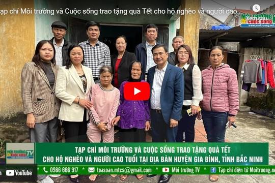 [VIDEO] Tạp chí Môi trường và Cuộc sống thăm, tặng quà Tết cho hộ nghèo và người cao tuổi tại Bắc Ninh