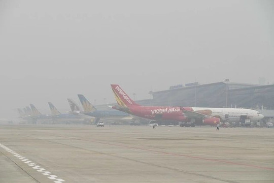 Hiện tượng sương mù dày đặc kéo dài, Cục Hàng không Việt Nam chỉ đạo khẩn về hoạt động bay khi thời tiết xấu