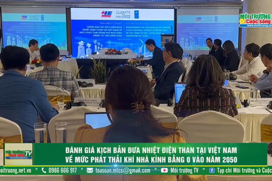 [VIDEO: Hội thảo "Đánh giá các kịch bản đưa nhiệt điện than tại Việt Nam về mức phát thải ròng khí nhà kính bằng “0” vào năm 2050”
