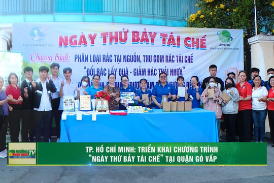 [VIDEO] TP. Hồ Chí Minh: Triển khai chương trình Ngày thứ bảy tái chế tại quận Gò Vấp