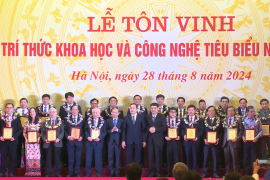 Tôn vinh 135 trí thức khoa học và công nghệ tiêu biểu năm 2024