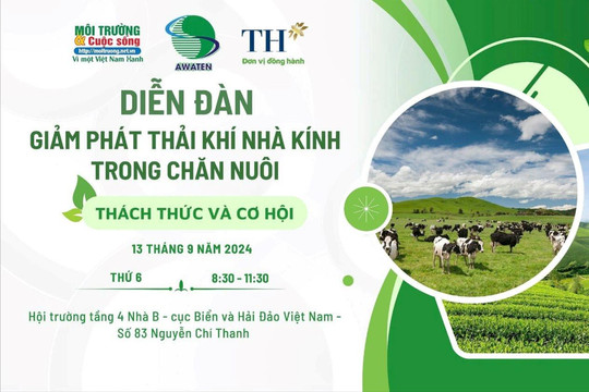 Sắp diễn ra Diễn đàn giảm phát thải khí nhà kính trong chăn nuôi: Thách thức và Cơ hội