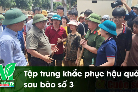 Tập trung khắc phục hậu quả sau bão số 3