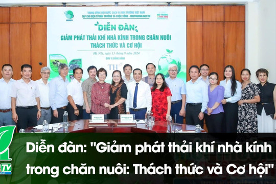 [VIDEO] Diễn đàn: "Giảm phát thải khí nhà kính trong chăn nuôi: Thách thức và Cơ hội"