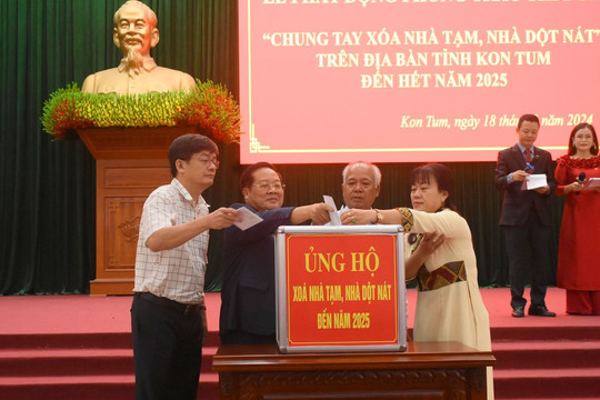 Kon Tum: Phát động phong trào "Chung tay xóa nhà tạm, nhà dột nát"