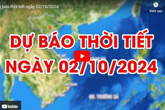 Dự báo thời tiết ngày 2/10/2024: Miền Bắc trời chuyển mát, một số nơi có mưa