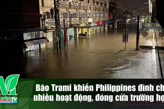 [VIDEO] Bão Trami khiến Philippines đình chỉ hoạt động của chính phủ, đóng cửa nhiều trường học