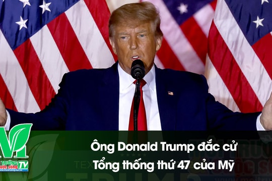 [VIDEO] Ông Donald Trump đắc cử Tổng thống thứ 47 của Mỹ