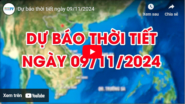 Dự báo thời tiết ngày 09/11/2024: Ngày nắng, đêm không mưa, gió nhẹ