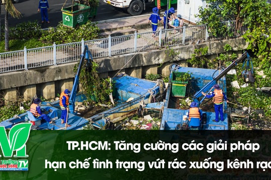 [VIDEO] TP.HCM: Tăng cường các giải pháp hạn chế tình trạng vứt rác xuống kênh rạch