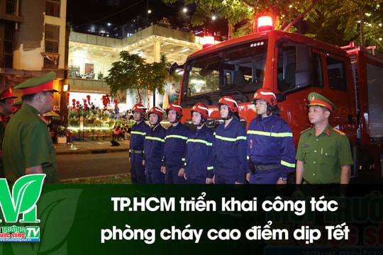 [VIDEO] TP.HCM triển khai công tác phòng cháy cao điểm dịp Tết