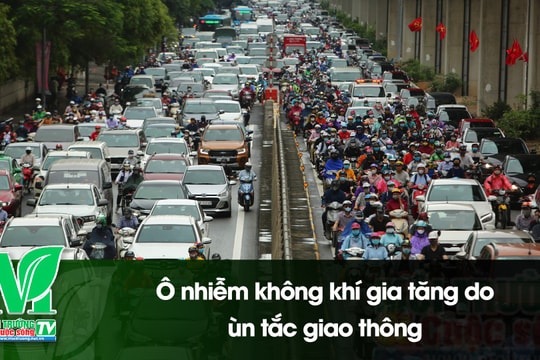 [VIDEO] Ô nhiễm không khí gia tăng do ùn tắc giao thông