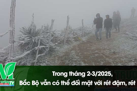 [VIDEO] Trong tháng 2-3/2025, Bắc Bộ vẫn có thể đối mặt với rét đậm, rét hại