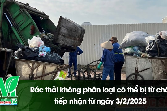 [VIDEO] Rác thải không phân loại có thể bị từ chối tiếp nhận