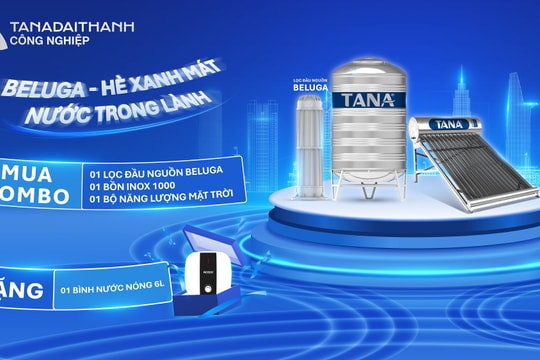 “Beluga - Hè xanh mát, Nước trong lành”: Tân Á Đại Thành cùng bạn bảo vệ nguồn nước gia đình