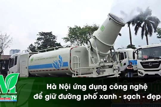 [VIDEO] Hà Nội ứng dụng công nghệ để giữ đường phố xanh - sạch - đẹp
