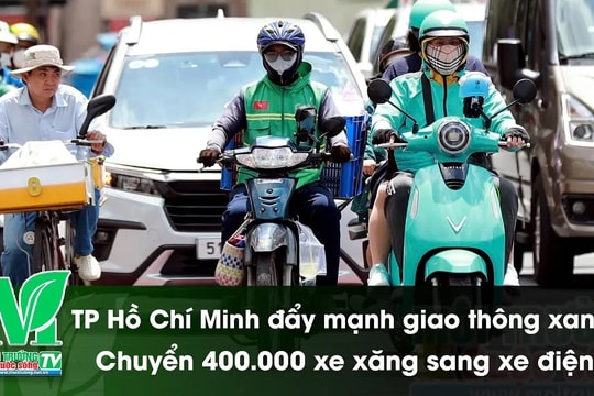[VIDEO] TP Hồ Chí Minh đẩy mạnh giao thông xanh: Chuyển 400.000 xe xăng sang xe điện