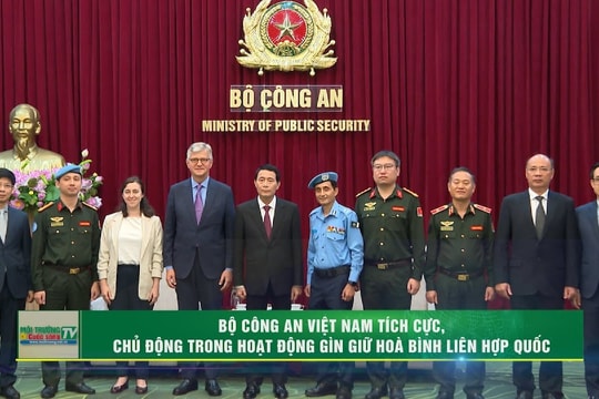 [VIDEO] Bộ Công an Việt Nam tích cực, chủ động trong hoạt động gìn giữ hoà bình Liên hợp quốc