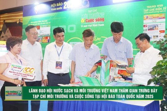 [VIDEO] Lãnh đạo Hội Nước sạch và Môi trường Việt Nam thăm gian trưng bày Tạp chí Môi trường và Cuộc sống