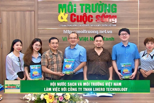 [VIDEO] Hội Nước sạch và Môi trường Việt Nam làm việc với Công ty TNHH Lihero Technology