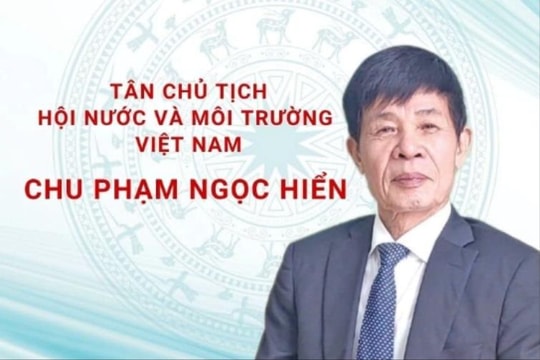 [Infographic] Ông Chu Phạm Ngọc Hiển tái đắc cử Chủ tịch Hội Nước và Môi trường Việt Nam
