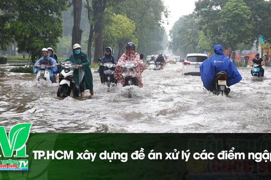 [VIDEO] TP. Hồ Chí Minh xây dựng đề án xử lý các điểm ngập