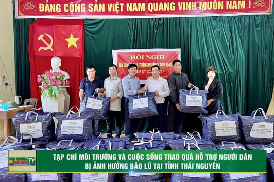[VIDEO] Tạp chí Môi trường và Cuộc sống trao quà hỗ trợ người dân bị ảnh hưởng bão lũ tại tỉnh Thái Nguyên