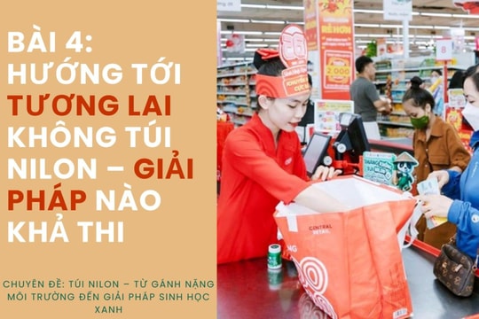 Chuyên đề: Túi nilon – từ gánh nặng môi trường đến giải pháp sinh học xanh