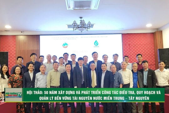 [VIDEO] Hội thảo: 50 năm xây dựng và phát triển công tác điều tra, quy hoạch và quản lý bền vững tài nguyên nước miền Trung – Tây Nguyên