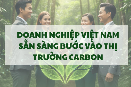 Doanh nghiệp Việt sẵn sàng bước vào thị trường carbon