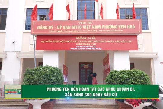 [VIDEO] Phường Yên Hòa hoàn tất các khâu chuẩn bị, sẵn sàng cho ngày bầu cử