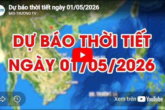 Dự báo thời tiết ngày 01/05/2026: Chiều tối và đêm có mưa rào