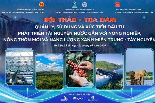 Sắp diễn ra Hội thảo “Quản lý, sử dụng và xúc tiến đầu tư phát triển tài nguyên nước gắn với nông nghiệp, nông thôn mới và năng lượng xanh miền Trung - Tây Nguyên”