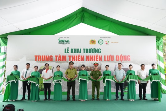 Khai trương Trung tâm Thiên nhiên lưu động đầu tiên tại Việt Nam