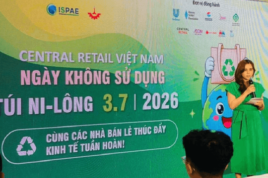 Phát động chiến dịch “Ngày không sử dụng túi ni-lông 2026”, thúc đẩy kinh tế tuần hoàn tại hệ thống bán lẻ