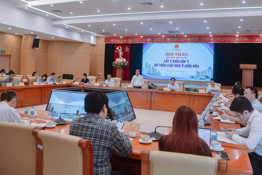 Bộ Xây dựng tổ chức hội thảo lấy ý kiến góp ý dự thảo hồ sơ xây dựng Luật Nhà ở (sửa đổi)