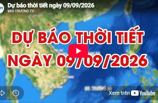 Dự báo thời tiết ngày 09/9/2026: Chiều tối có mưa