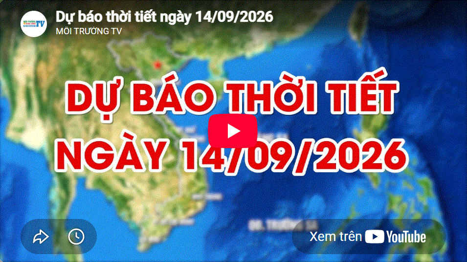 Dự báo thời tiết ngày 14/09/2026: Có mưa vài nơi, trưa chiều giảm mây trời nắng
