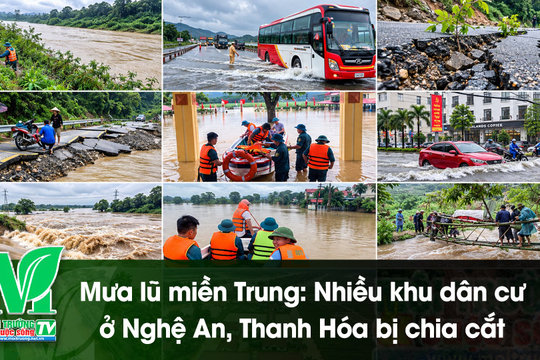 [VIDEO] Mưa lũ miền Trung: Nhiều khu dân cư ở Nghệ An, Thanh Hóa bị chia cắt