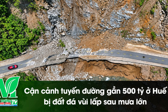 [VIDEO] Cận cảnh tuyến đường gần 500 tỷ ở Huế bị đất đá vùi lấp sau mưa lớn