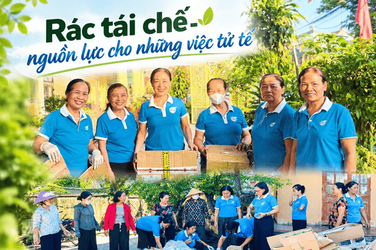 Rác tái chế - nguồn lực cho những việc tử tế