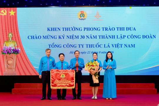 30 năm Công đoàn Tổng công ty Thuốc lá Việt Nam: Đồng hành, gắn kết và phát triển