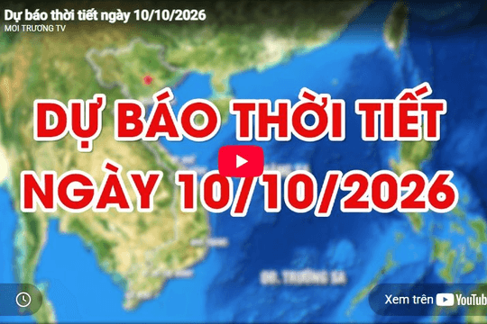 Dự báo thời tiết ngày 10/10/2026: Hà Nội giảm nhiệt, miền Trung và Nam Bộ đề phòng mưa lớn